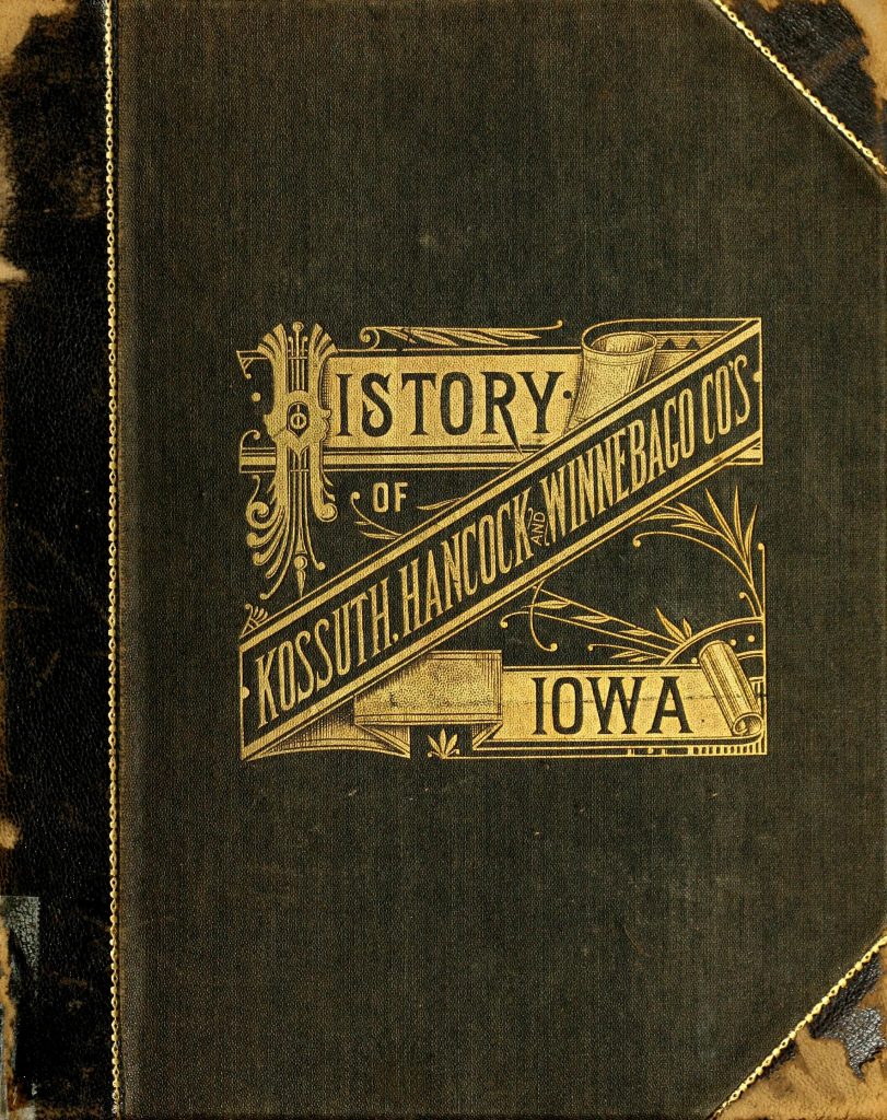History of Kossuth, Hancock, and Winnebago counties, Iowa