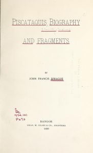 Piscataquis Biography and Fragments