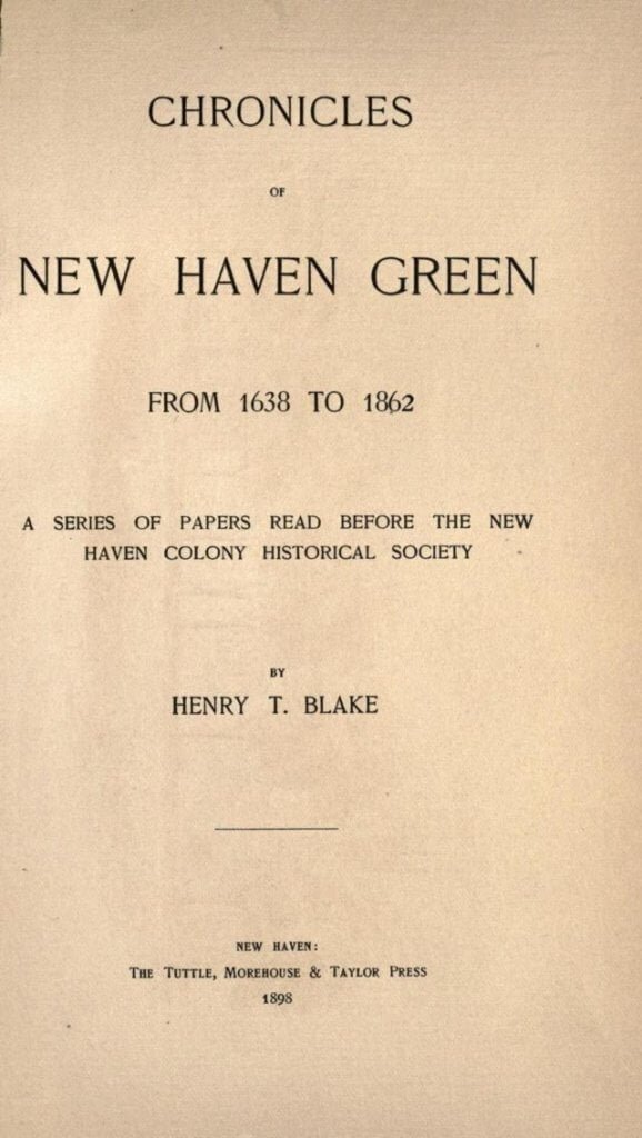Chronicles of New Haven green from 1638 to 1862