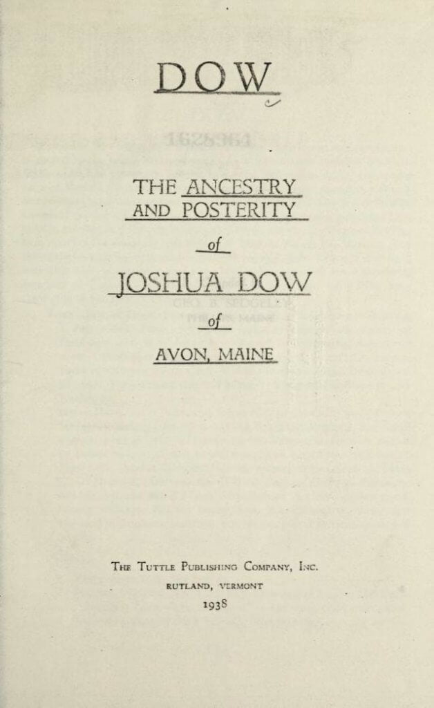 The ancestry and posterity of Joshua Dow of Avon, Maine