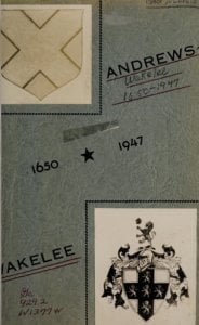 Andrews and Wakelee Families of Waterbury Connecticut 1650-1947