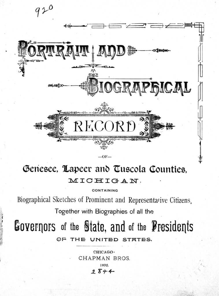 Portrait and biographical record of Genesee, Lapeer and Tuscola counties