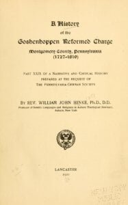 A history of the Goshenhoppen Reformed charge, Montgomery County, Pennsylvania