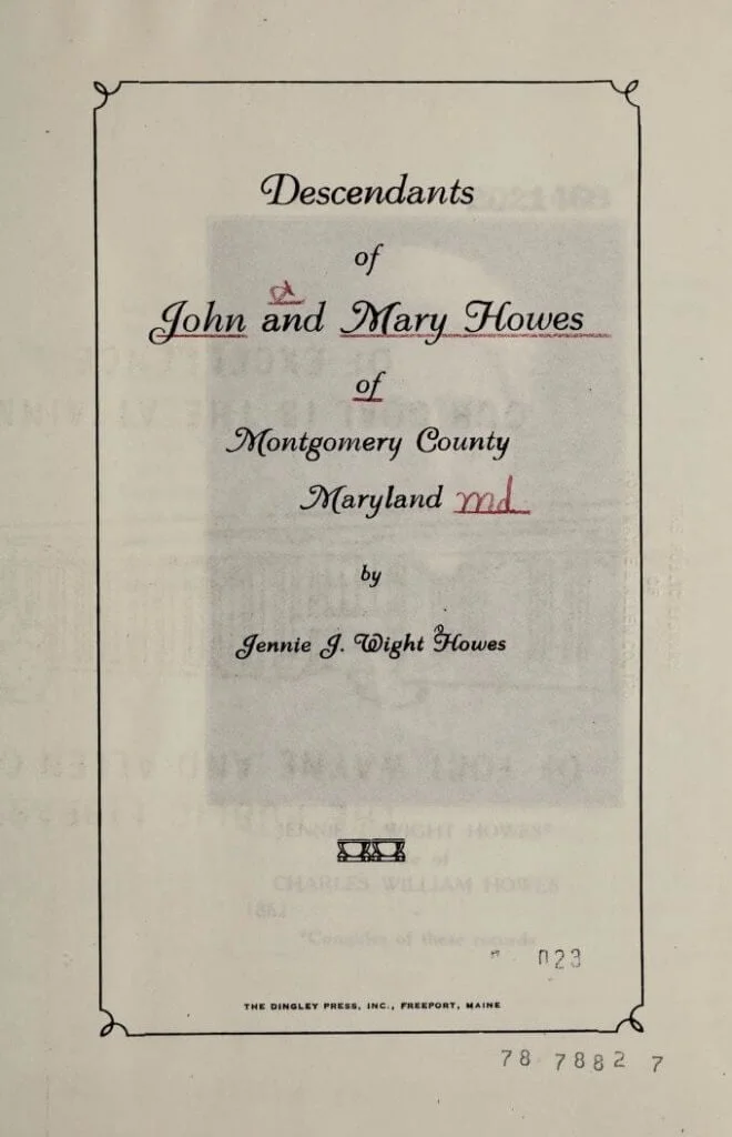 Descendants of John and Mary Howes of Montgomery County, Maryland