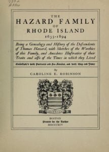 The Hazard family of Rhode Island 1635-1894