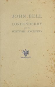 John Bell of Londonderry and his Scottish Ancestry