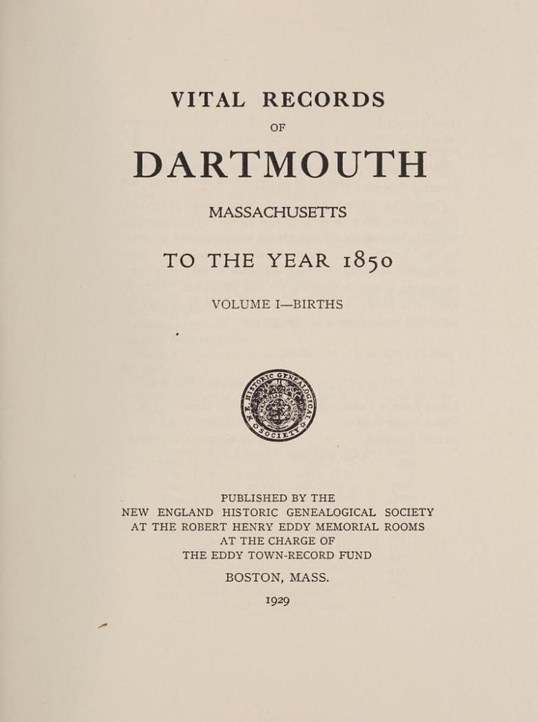 Vital Records of Dartmouth Massachusetts to 1850