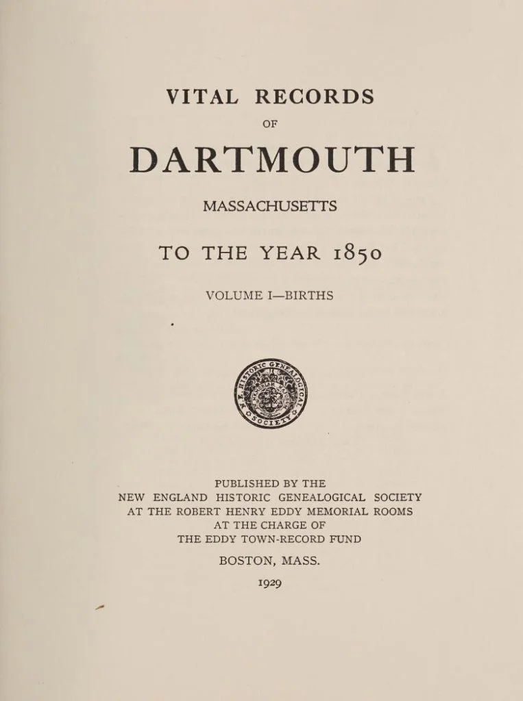 Vital Records of Dartmouth Massachusetts to 1850