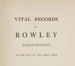 Vital Records of Rowley Massachusetts