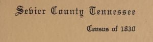 1830 Sevier County Census transcription