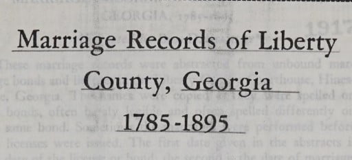 Marriage records of Liberty County, Georgia, 1785-1895