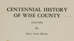 Centennial history of Wise County, 1853-1953