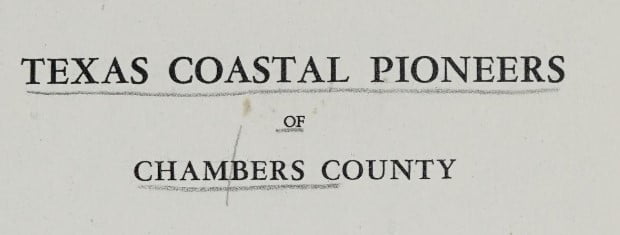 Pioneers of Chambers County Texas – Access Genealogy
