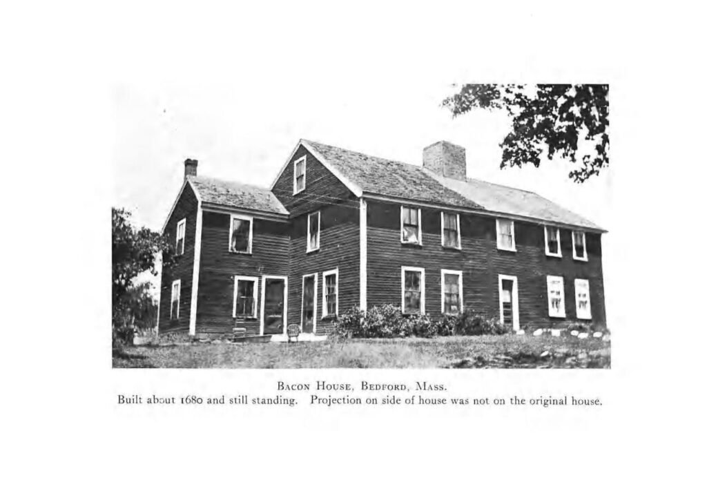 Michael Bacon of Dedham Massachusetts and his descendants 1 Bacon House in Bedford Massachusetts