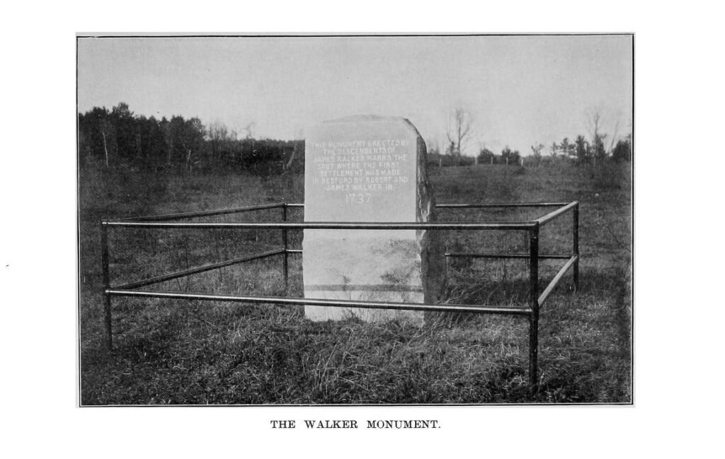 History of Bedford, New Hampshire 4 The Walker Monument