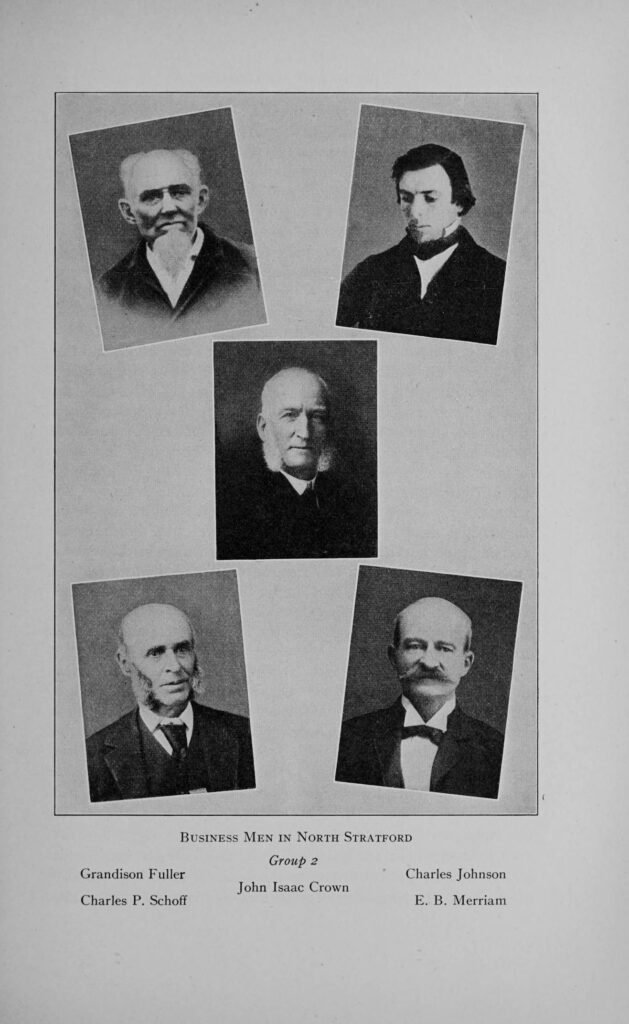 History of Stratford New Hampshire 13 Business Men of North Stratford NH, Crown, Fuller, Johnson, Merriam, and Schoff