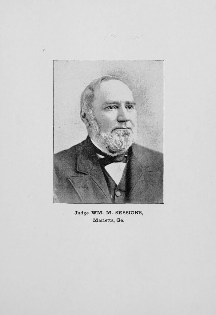 Material for a History of the Sessions Family 5 Judge Wm M Sessions, Marietta, Georgia